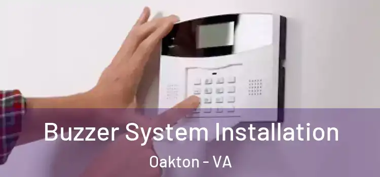 Buzzer System Installation Oakton - VA