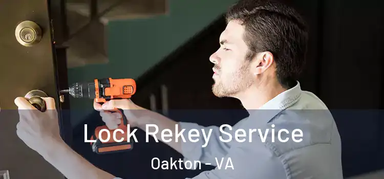 Lock Rekey Service Oakton - VA
