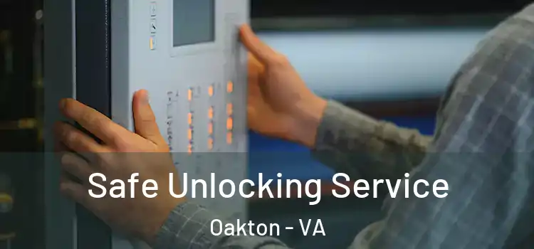 Safe Unlocking Service Oakton - VA
